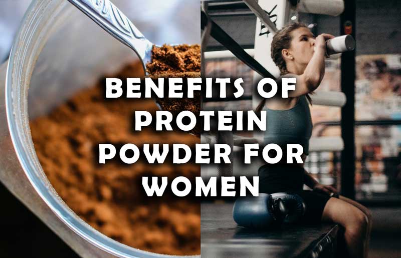 Benefits of Protein Powder for Women