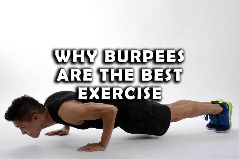 Why Burpees are the Best Exercise
