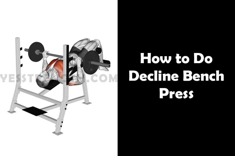 How to Do Decline Bench Press