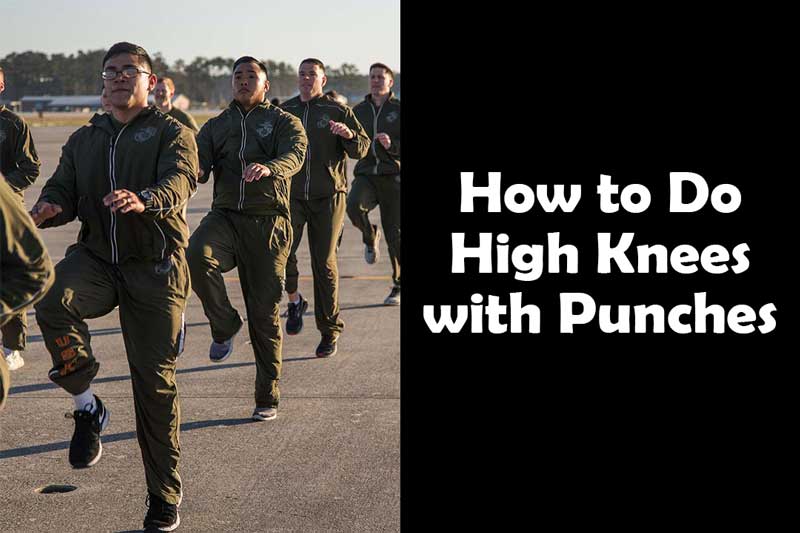 How to Do High Knees with Punches